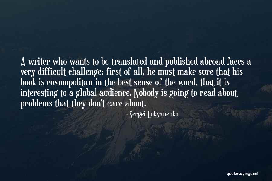 Going To Abroad Quotes By Sergei Lukyanenko Going To Abroad Quotes By Sergei Lukyanenko