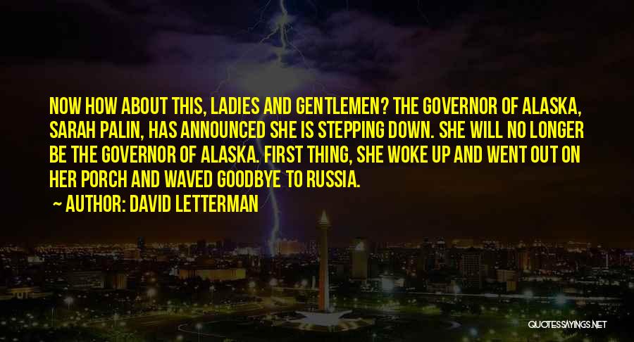 Going To Alaska Quotes By David Letterman