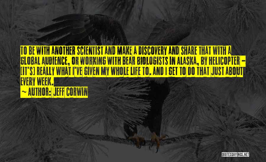 Going To Alaska Quotes By Jeff Corwin