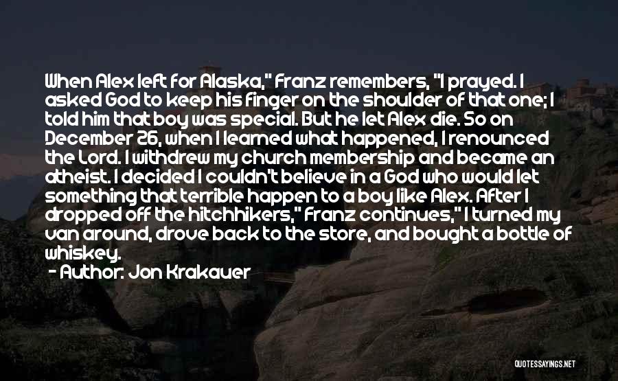Going To Alaska Quotes By Jon Krakauer
