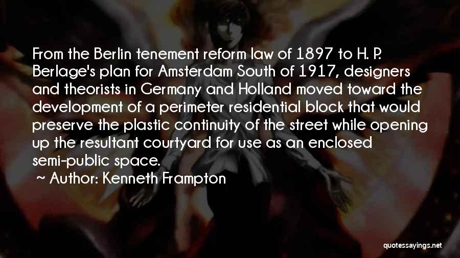 Going To Amsterdam Quotes By Kenneth Frampton