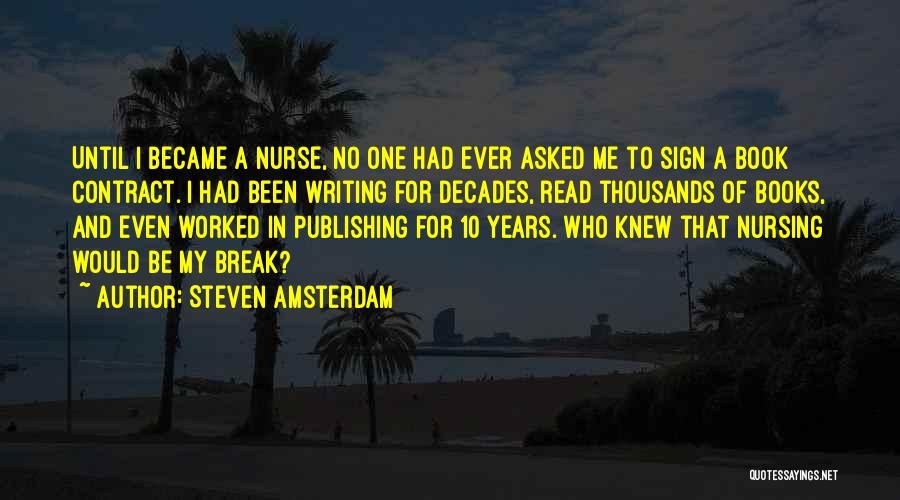 Going To Amsterdam Quotes By Steven Amsterdam