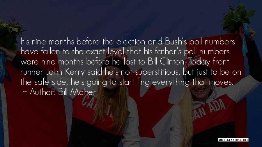 Going To Be Father Quotes By Bill Maher