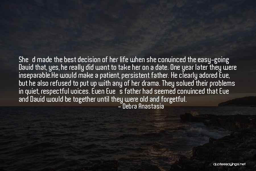 Going To Be Father Quotes By Debra Anastasia