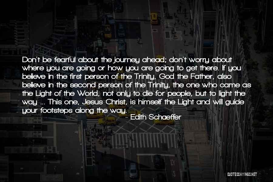 Going To Be Father Quotes By Edith Schaeffer