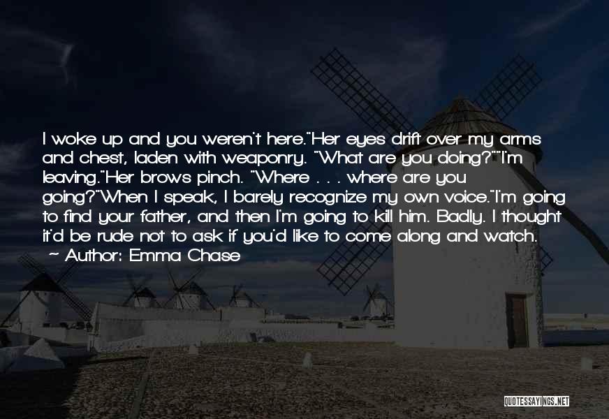 Going To Be Father Quotes By Emma Chase
