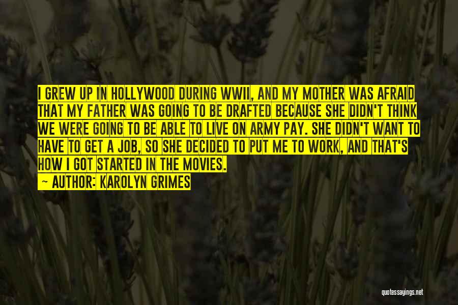 Going To Be Father Quotes By Karolyn Grimes