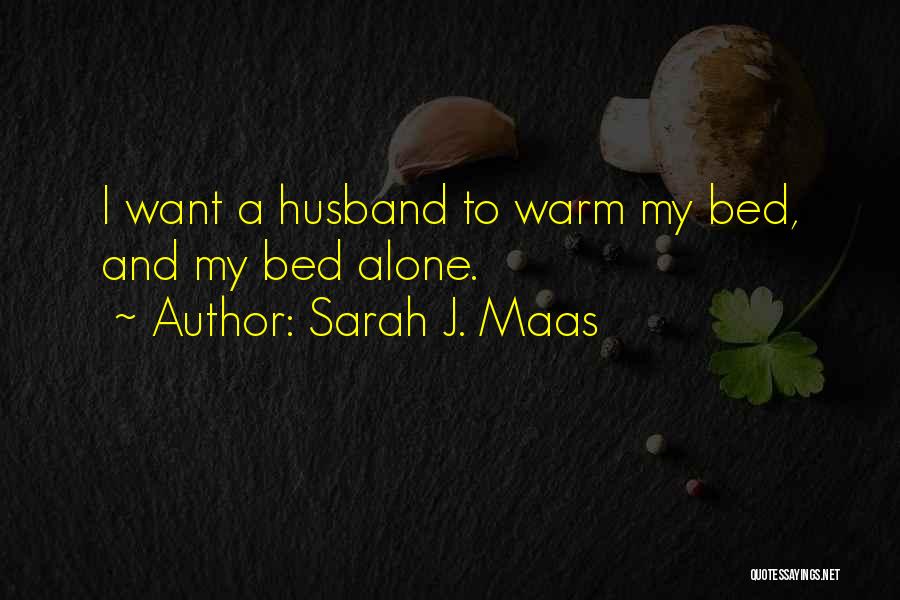 Going To Bed Alone Quotes By Sarah J. Maas