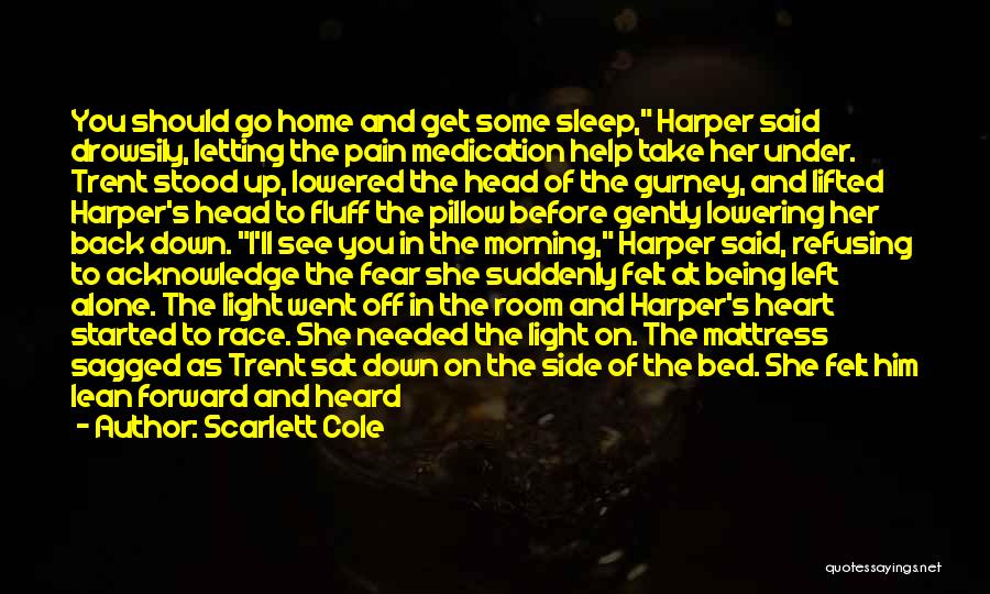 Going To Bed Alone Quotes By Scarlett Cole