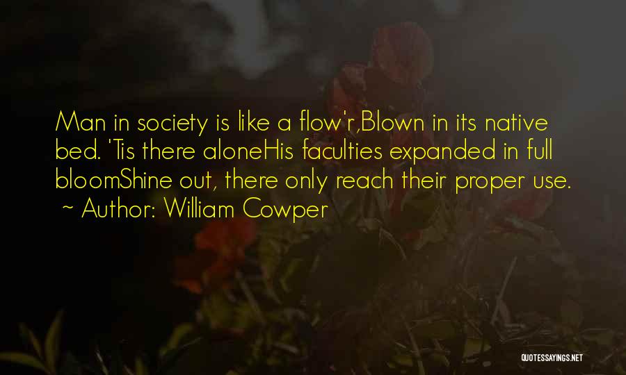 Going To Bed Alone Quotes By William Cowper