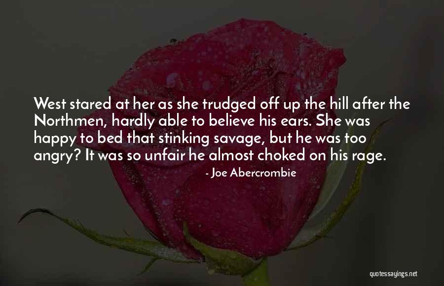 Going To Bed Angry Quotes By Joe Abercrombie