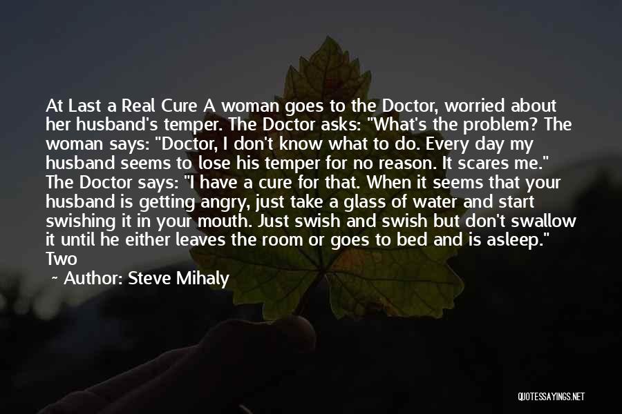 Going To Bed Angry Quotes By Steve Mihaly Going To Bed Angry Quotes By Steve Mihaly