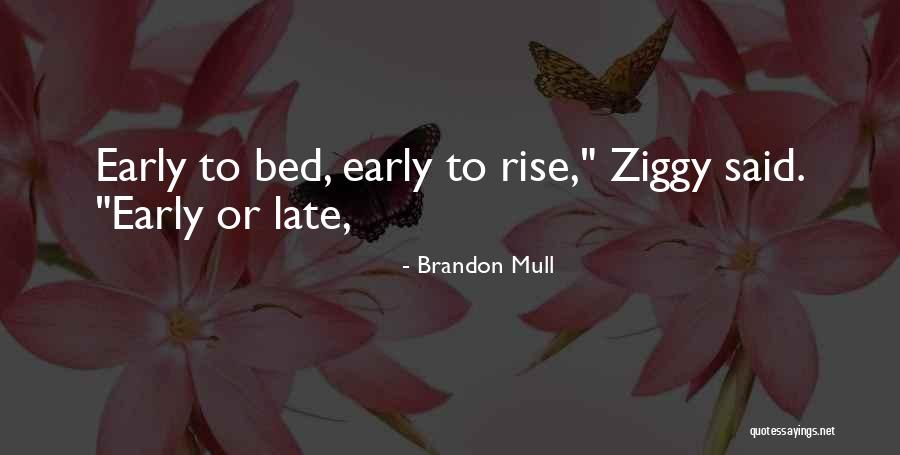 Going To Bed Early Quotes By Brandon Mull Going To Bed Early Quotes By Brandon Mull