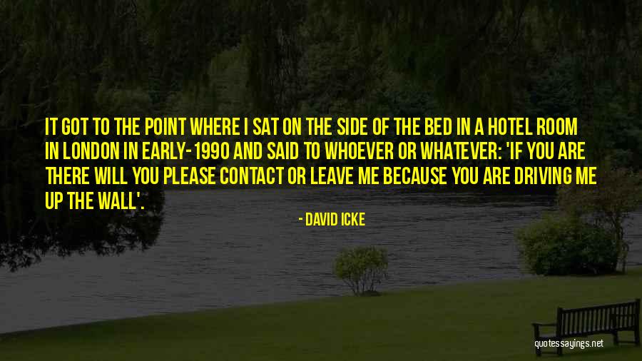 Going To Bed Early Quotes By David Icke Going To Bed Early Quotes By David Icke