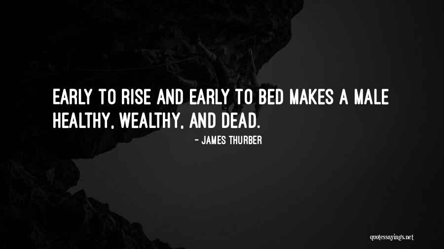 Going To Bed Early Quotes By James Thurber Going To Bed Early Quotes By James Thurber