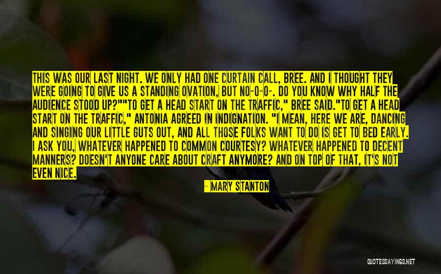 Going To Bed Early Quotes By Mary Stanton Going To Bed Early Quotes By Mary Stanton