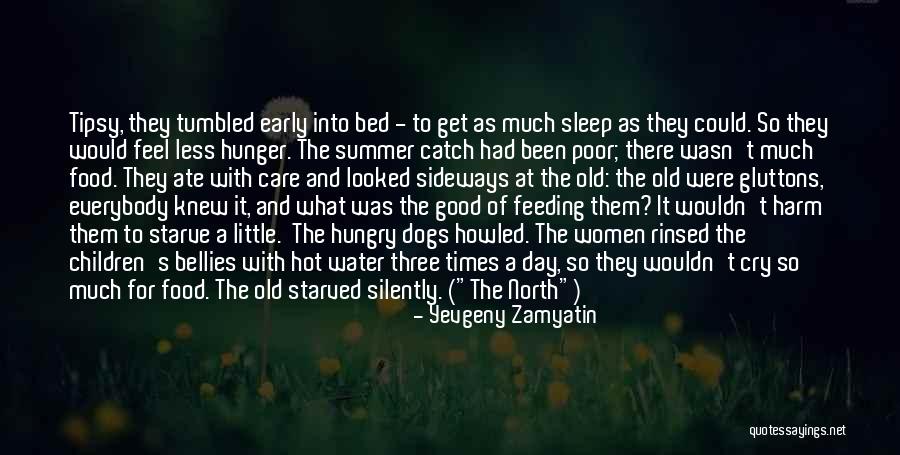 Going To Bed Early Quotes By Yevgeny Zamyatin Going To Bed Early Quotes By Yevgeny Zamyatin