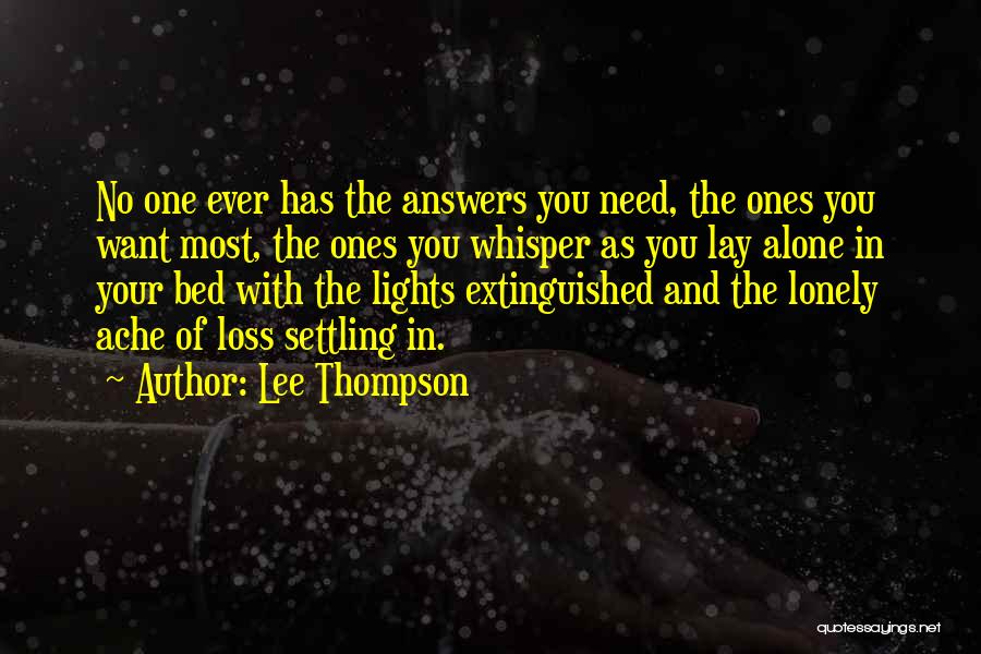 Going To Bed Lonely Quotes By Lee Thompson