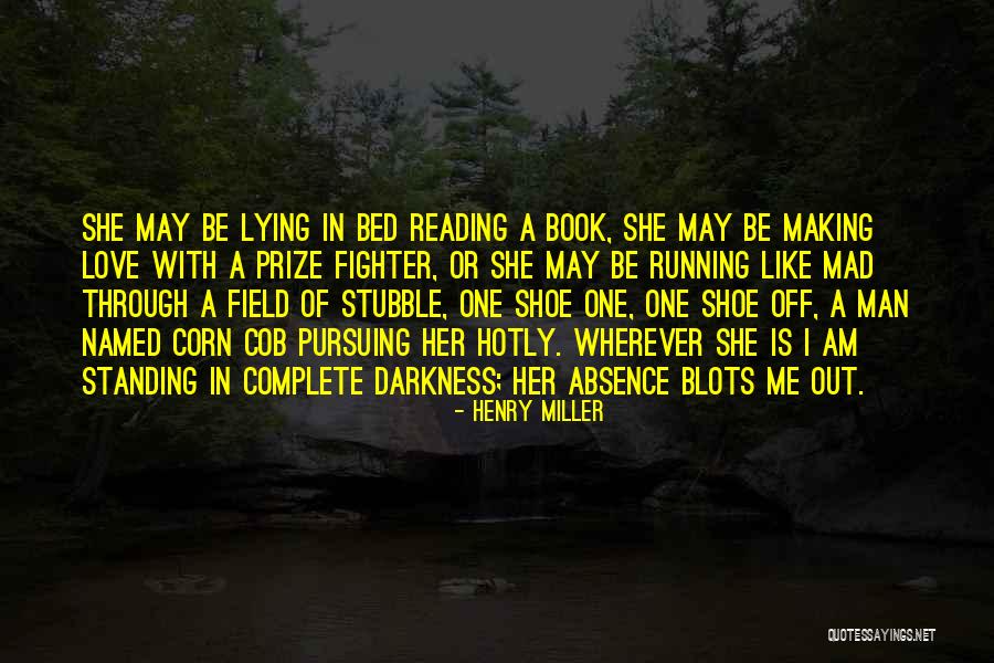 Going To Bed Mad Quotes By Henry Miller