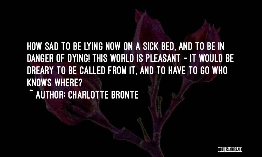 Going To Bed Sad Quotes By Charlotte Bronte