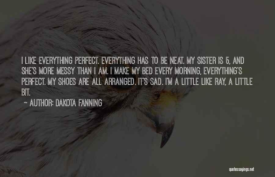 Going To Bed Sad Quotes By Dakota Fanning