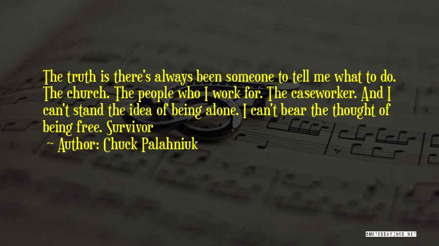 Going To Church Alone Quotes By Chuck Palahniuk