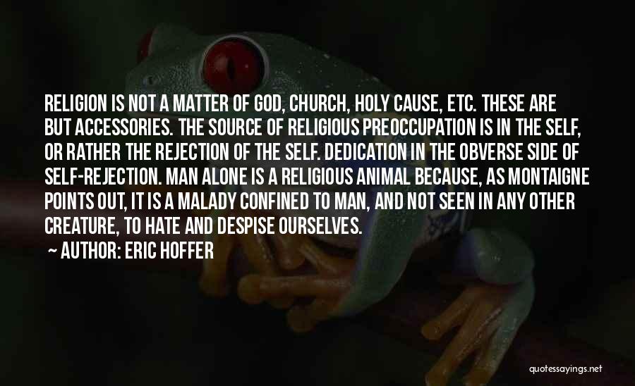 Going To Church Alone Quotes By Eric Hoffer
