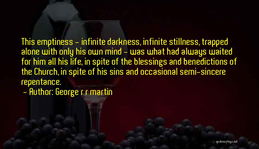 Going To Church Alone Quotes By George R R Martin