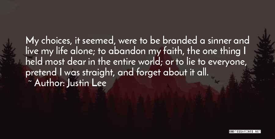 Going To Church Alone Quotes By Justin Lee