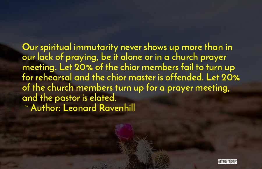 Going To Church Alone Quotes By Leonard Ravenhill