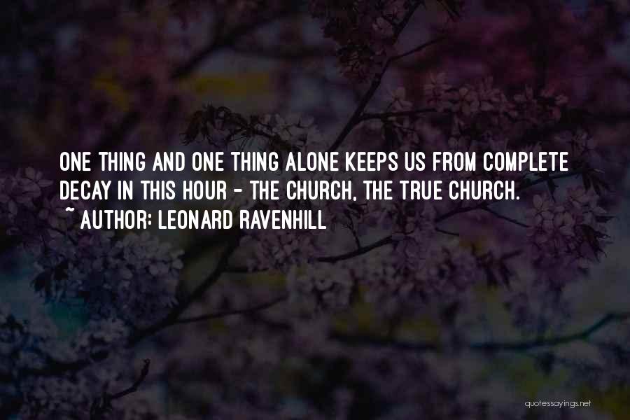 Going To Church Alone Quotes By Leonard Ravenhill