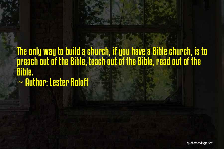 Going To Church Bible Quotes By Lester Roloff