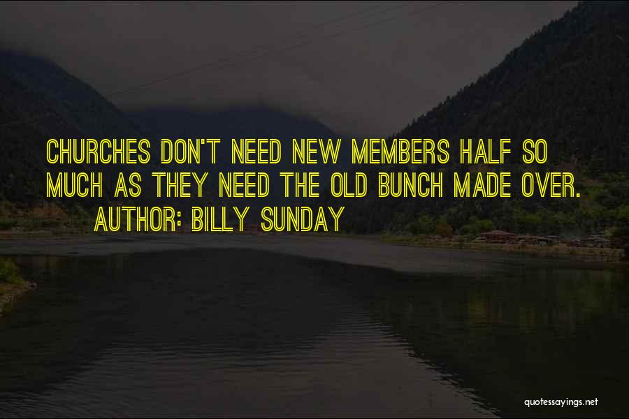 Going To Church On Sunday Quotes By Billy Sunday