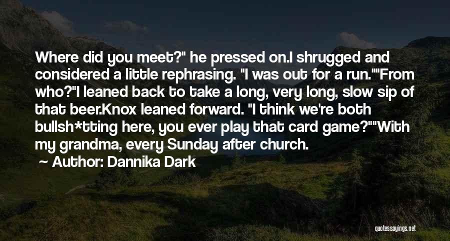 Going To Church On Sunday Quotes By Dannika Dark