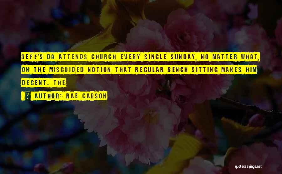 Going To Church On Sunday Quotes By Rae Carson