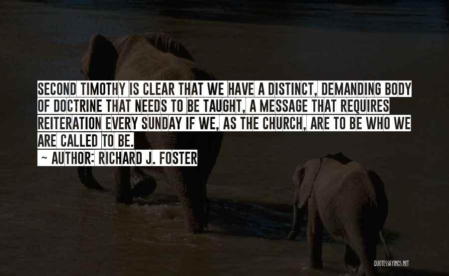 Going To Church On Sunday Quotes By Richard J. Foster