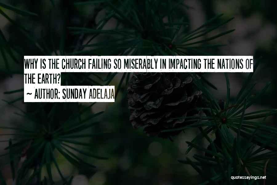 Going To Church On Sunday Quotes By Sunday Adelaja