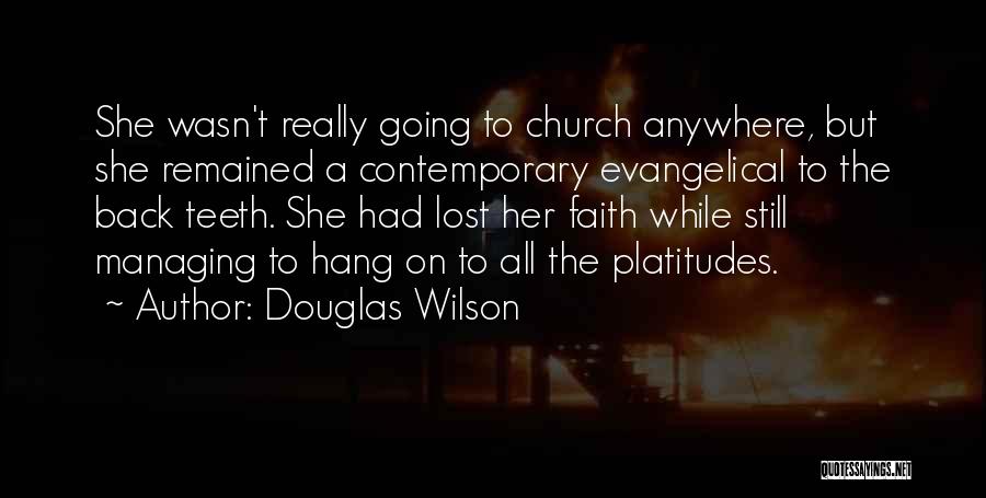 Going To Church Quotes By Douglas Wilson