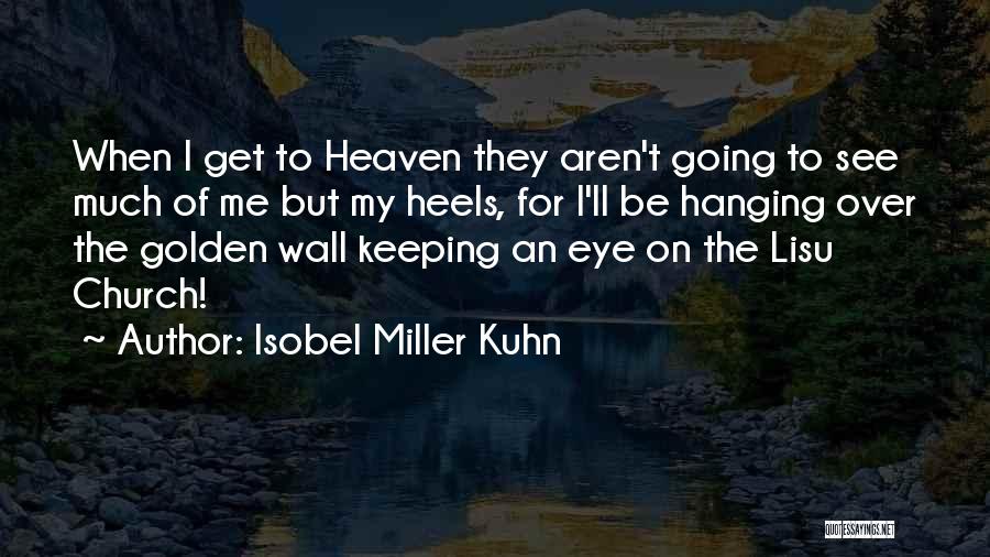 Going To Church Quotes By Isobel Miller Kuhn