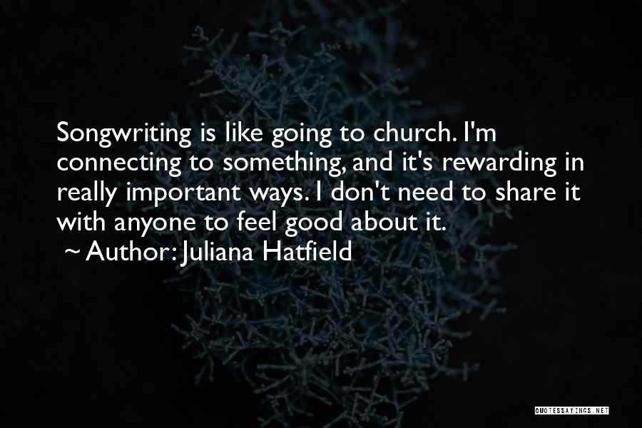 Going To Church Quotes By Juliana Hatfield
