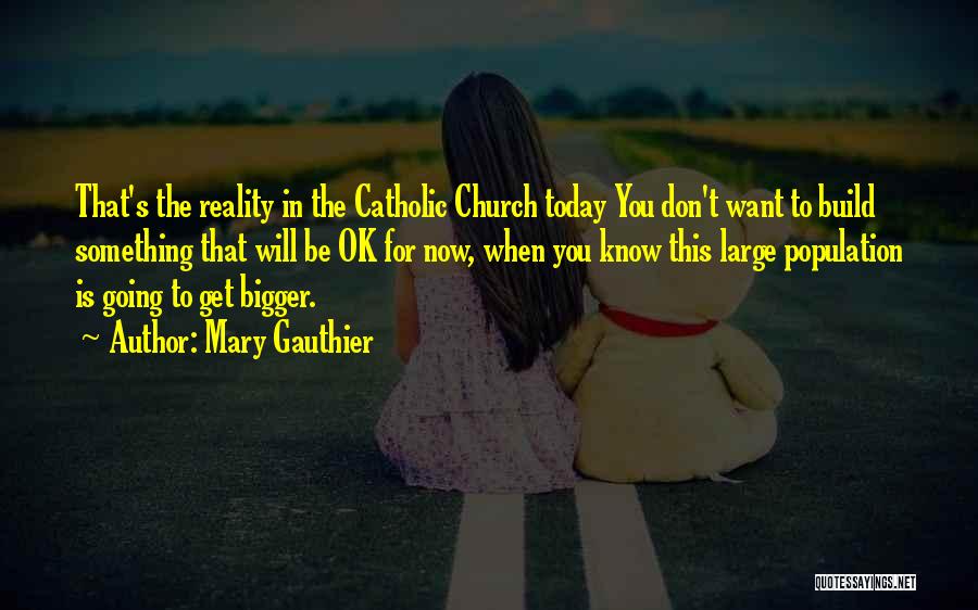 Going To Church Quotes By Mary Gauthier