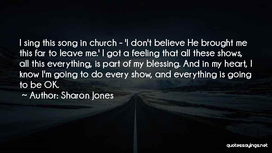 Going To Church Quotes By Sharon Jones