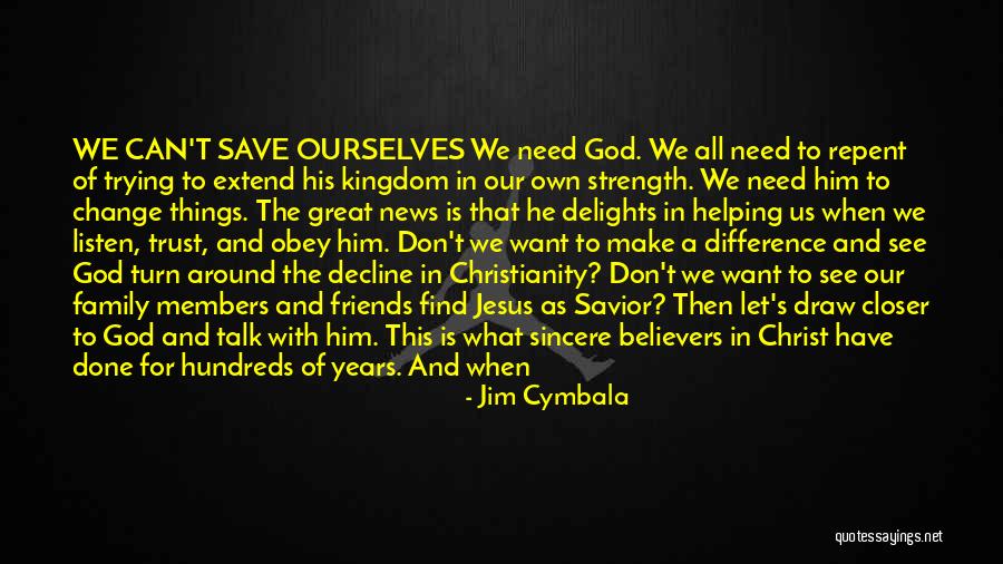 Going To Church With Family Quotes By Jim Cymbala