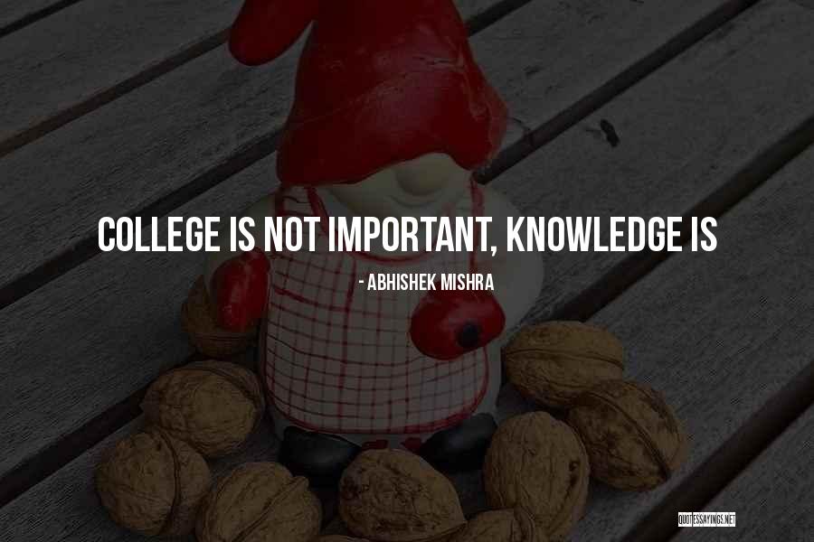 Going To College Motivational Quotes By Abhishek Mishra