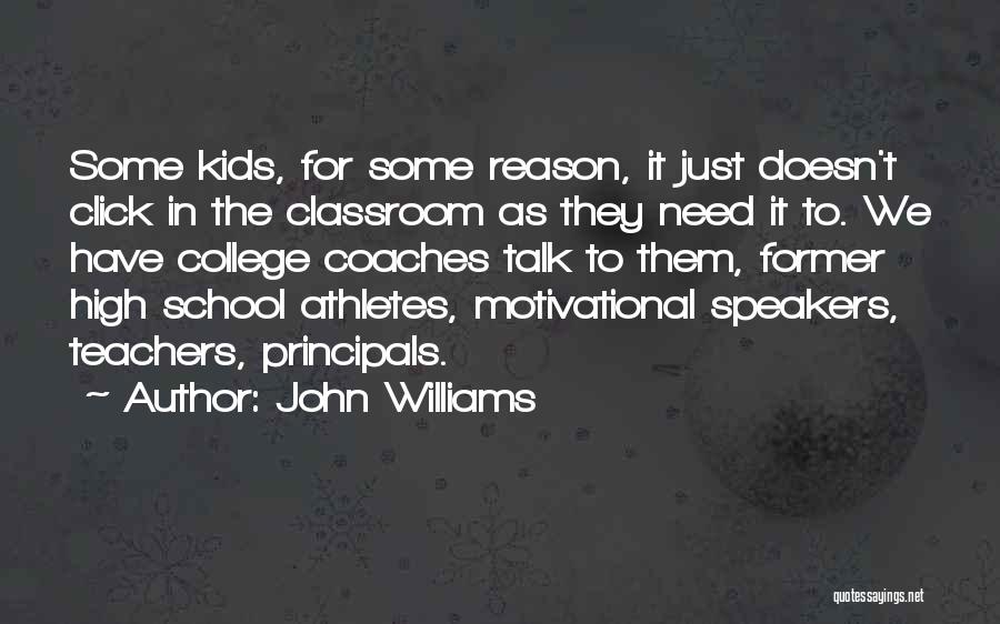 Going To College Motivational Quotes By John Williams