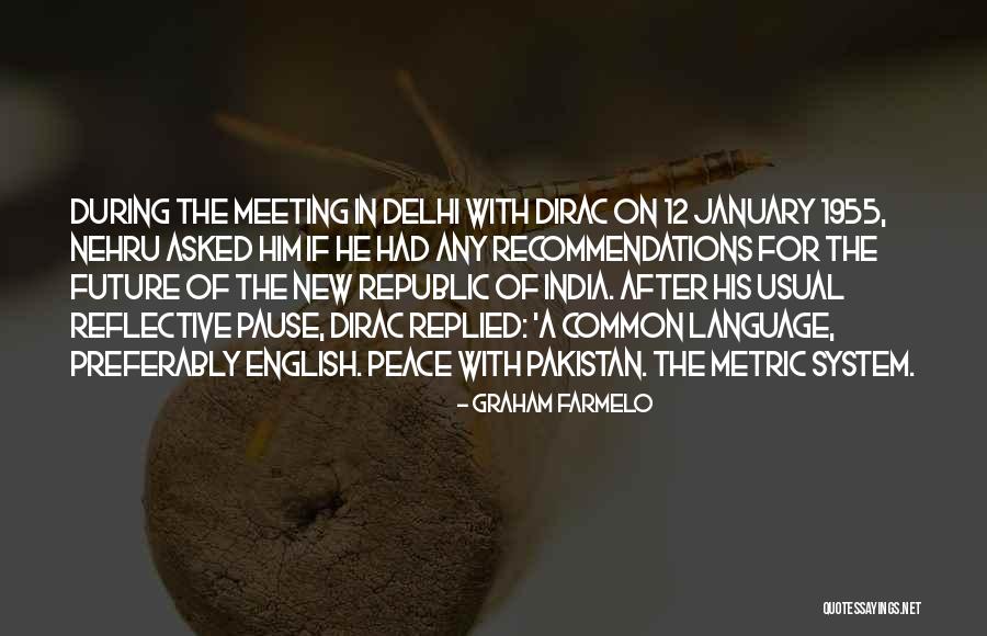 Going To Delhi Quotes By Graham Farmelo Going To Delhi Quotes By Graham Farmelo