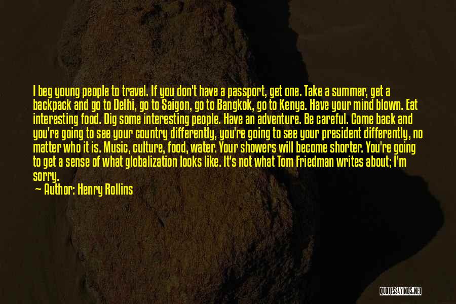 Going To Delhi Quotes By Henry Rollins