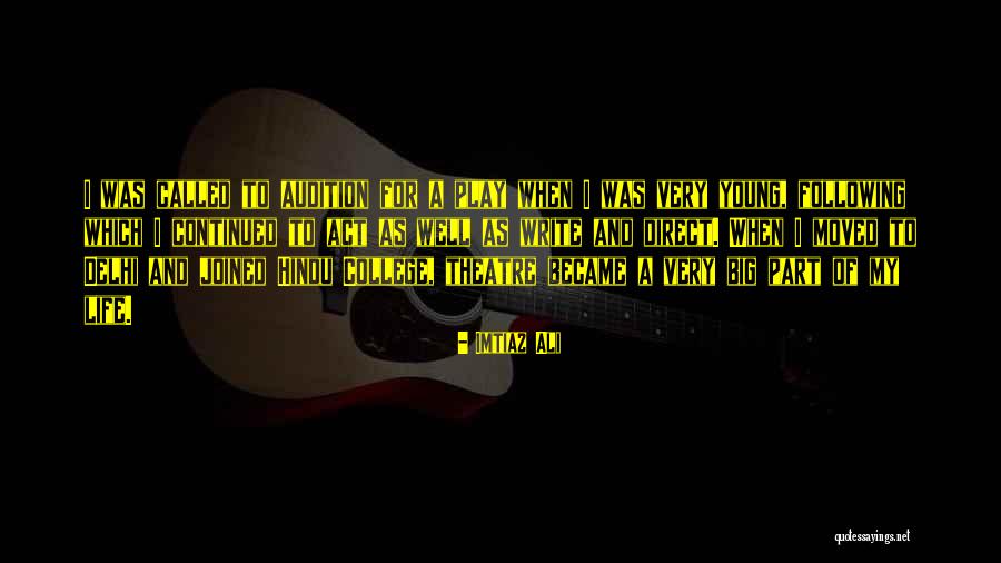 Going To Delhi Quotes By Imtiaz Ali Going To Delhi Quotes By Imtiaz Ali