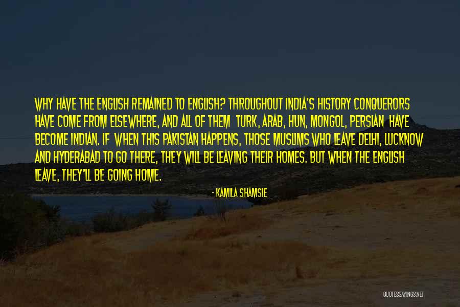 Going To Delhi Quotes By Kamila Shamsie Going To Delhi Quotes By Kamila Shamsie