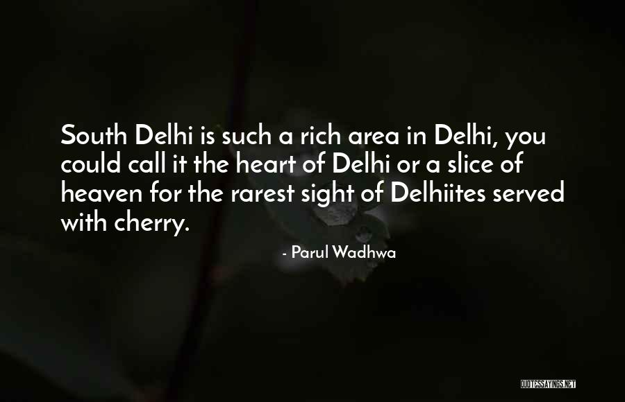 Going To Delhi Quotes By Parul Wadhwa